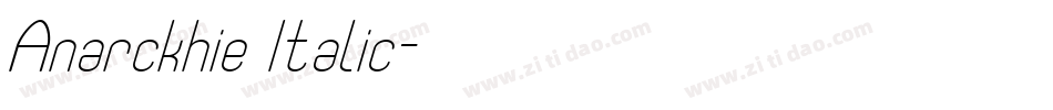 Anarckhie Italic字体转换